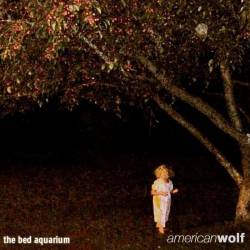 American Wolf : The Bed Aquarium